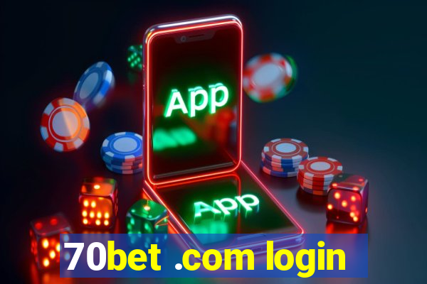 70bet .com login